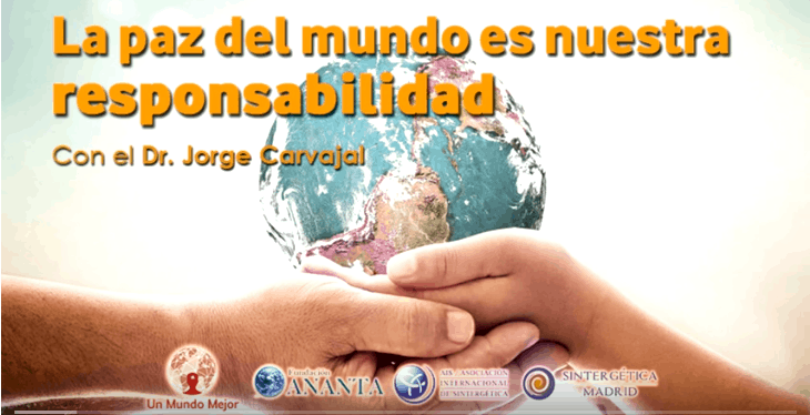 Retorno al SER que Somos | Accede al webinario “La Paz es nuestra responsabilidad”, por el Dr. Jorge Carvajal