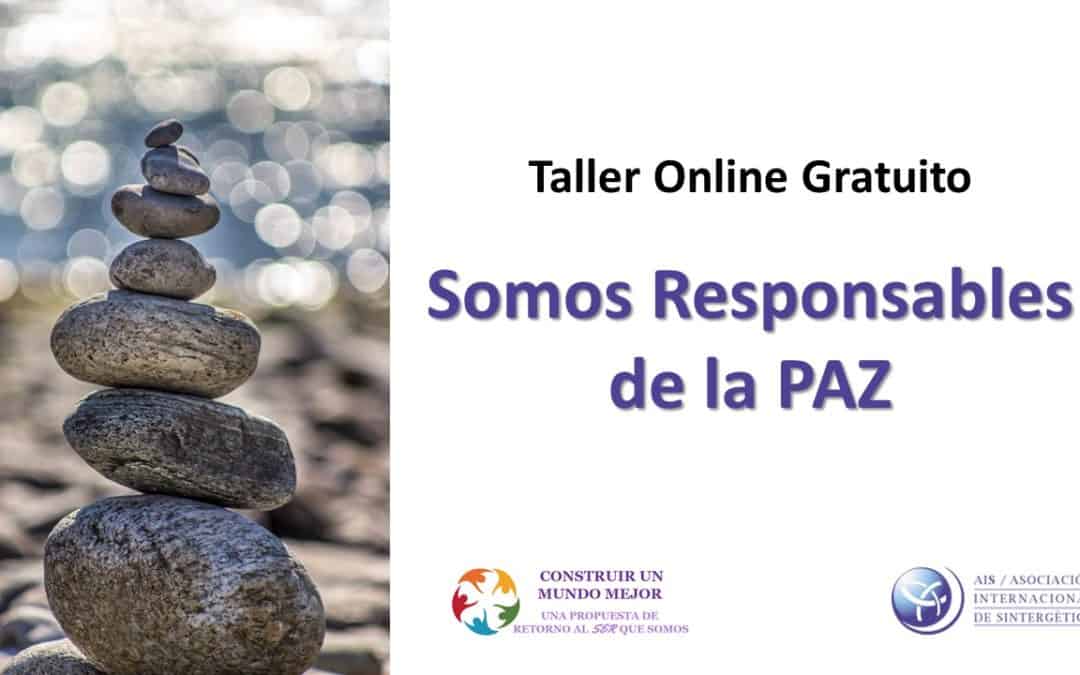Retorno al Ser que somos – Accede al Taller Online Gratuito “Somos Responsables de la Paz”