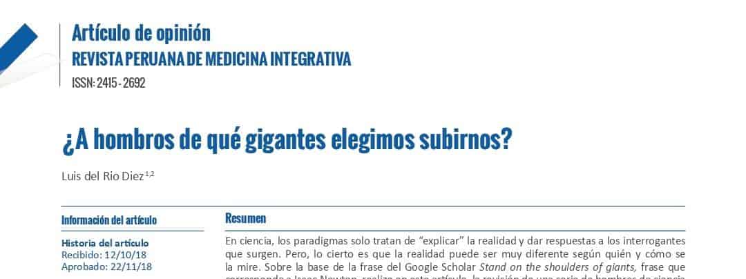 ¿A hombros de qué gigantes elegimos subirnos?, Dr. Luís del Rio