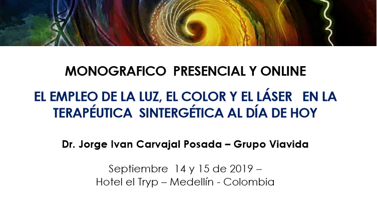 Monográfico presencial y online “El empleo de la luz, el color y el láser en la terapéutica sintergética al día de hoy”