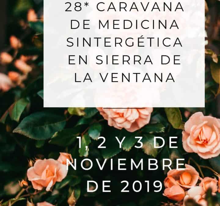 28ª Caravana de Sanación en Sierra de la Ventana. – 1, 2 y 3 de Noviembre 2019 – Argentina